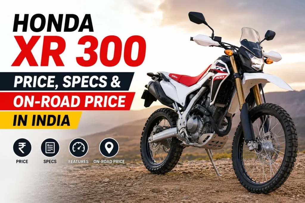 Honda XR 300 Price, Specs & On-Road Price in India